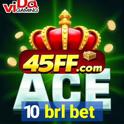10 brl bet